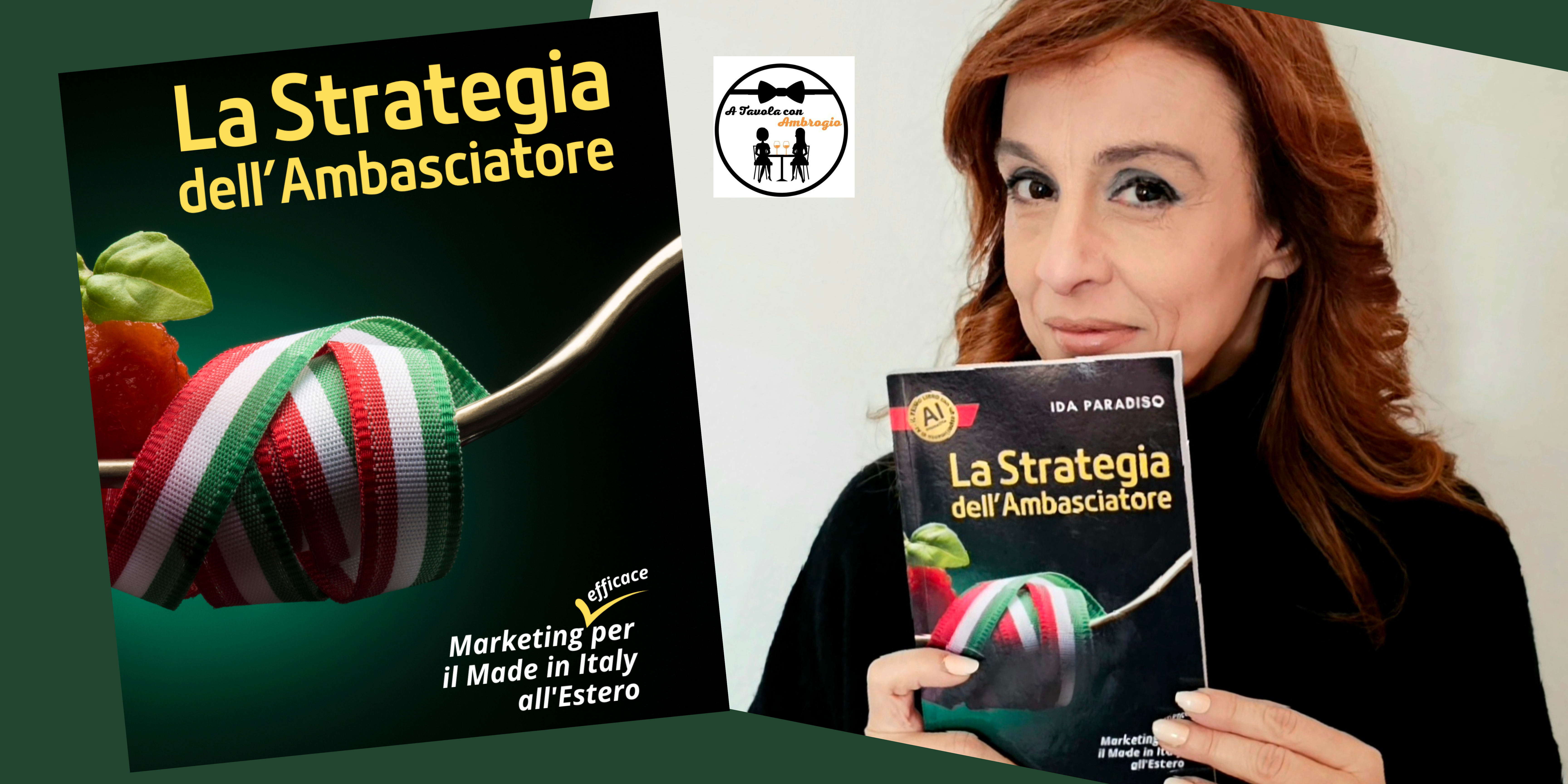La Strategia dell'Ambasciatore - Il nuovo libro di Ida Paradiso sul marketing efficace per il Made in Italy all'estero